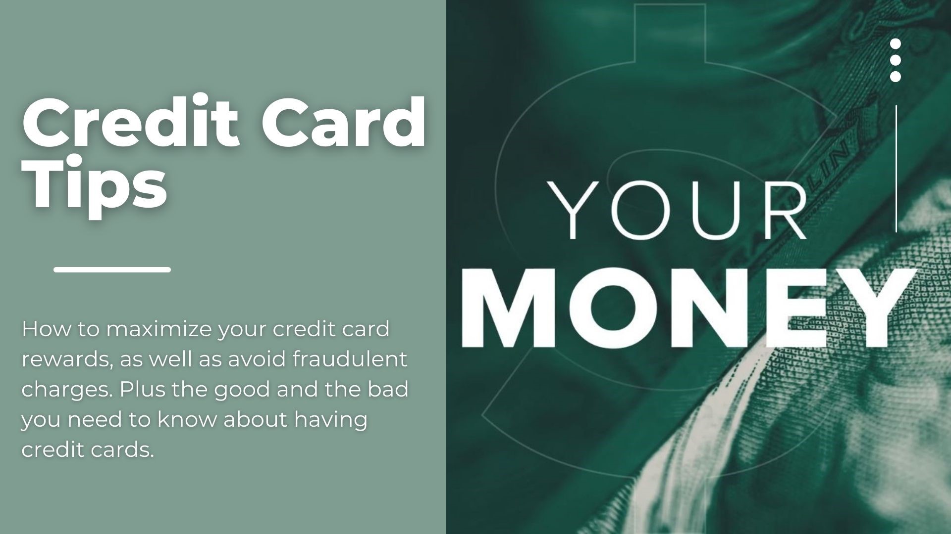 In this edition of Your Money we look at the good and bad of credit cards from maximizing rewards to how to lower your interest rate.