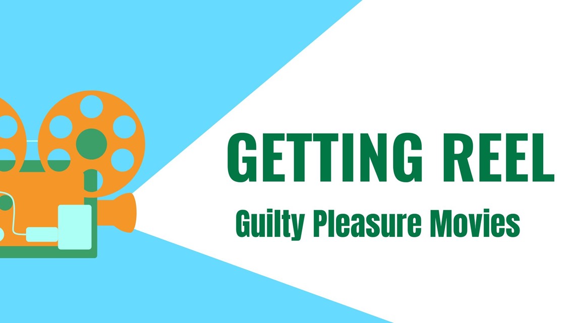 Getting Reel | Guilty pleasure films