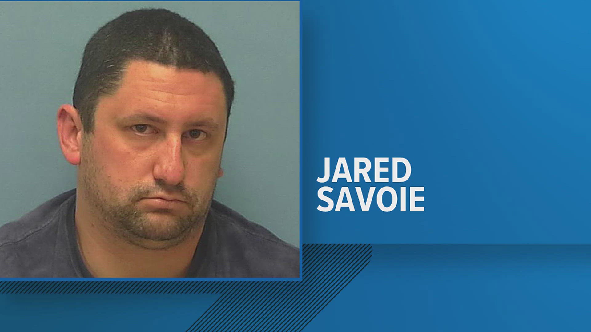 Jared Lee Savoie, 37, pleaded guilty to the charge on Feb. 27, 2025.