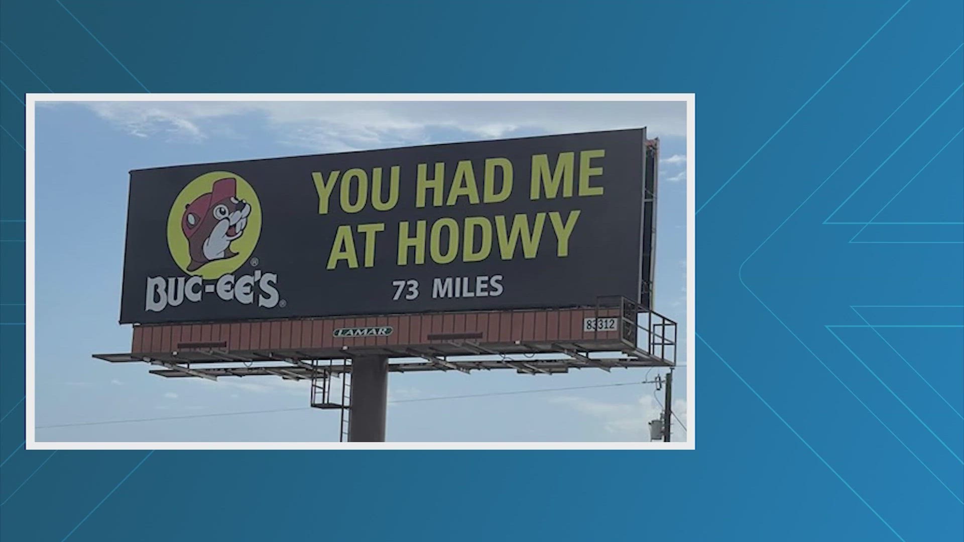 According to Buc-ee's, Hodwy is the southern way to blend the words "how did we" in order to talk faster.