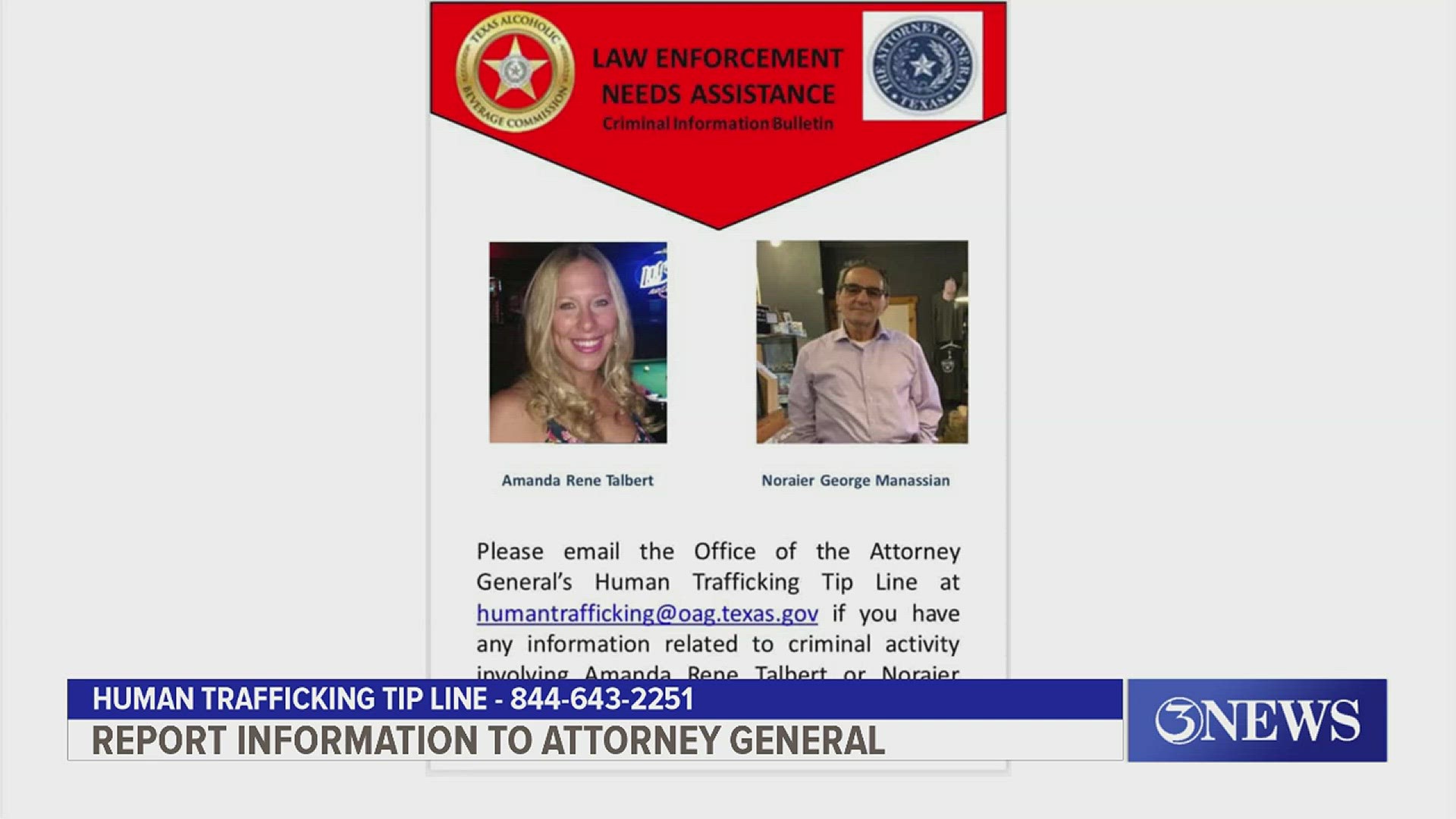If you have any information about Amanda Talbert or Noraier Manassian you are urged to call the Attorney General's Human Trafficking TIP line 844-643-2251.