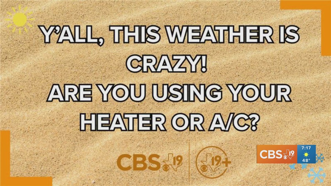 QUESTION OF THE DAY: Are you using the heater or A/C lately?