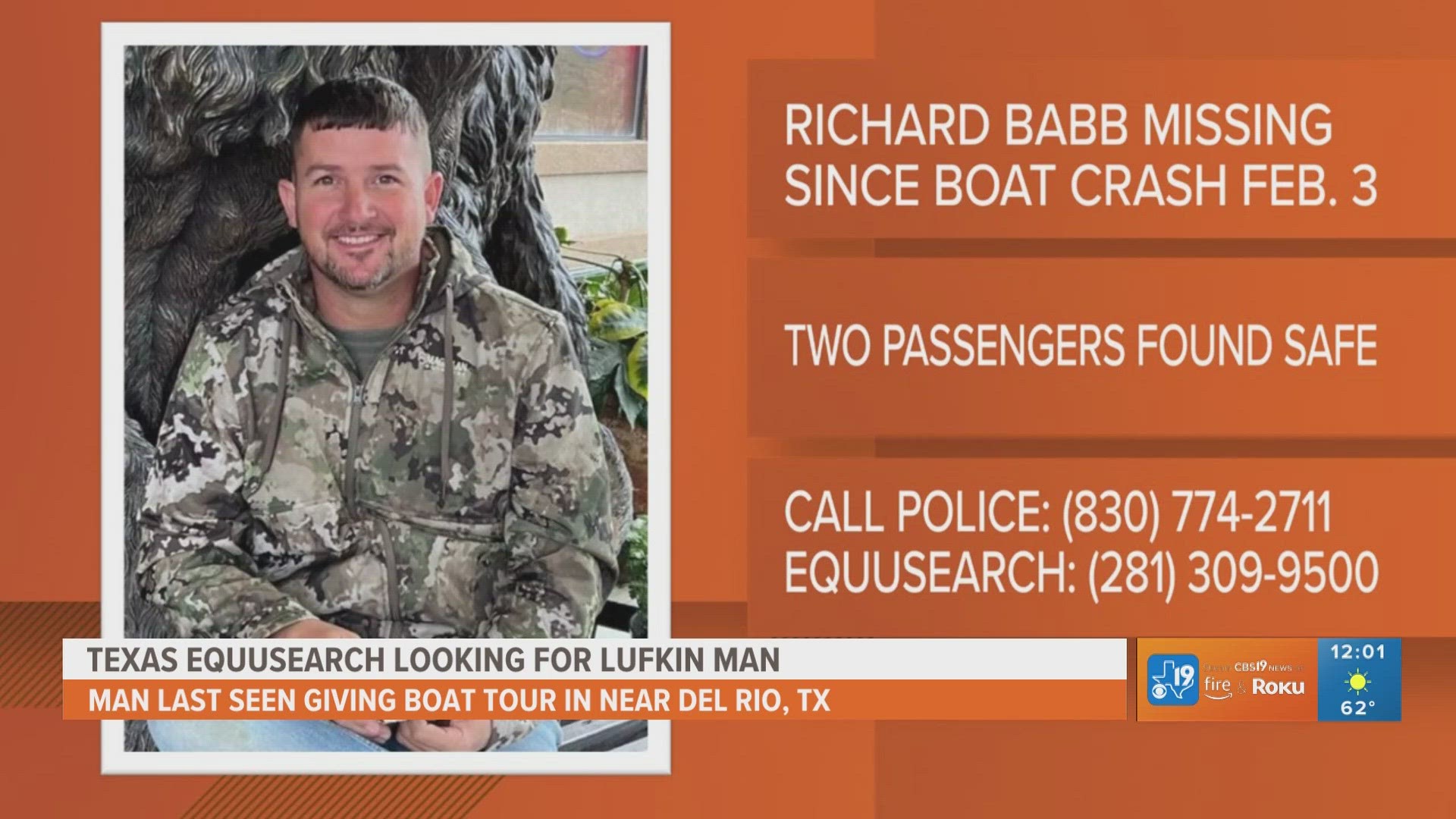 Richard "Man" Babb, 42, of Lufkin, was last seen on his boat near Lake Amistad Dam on Saturday, Feb. 3.