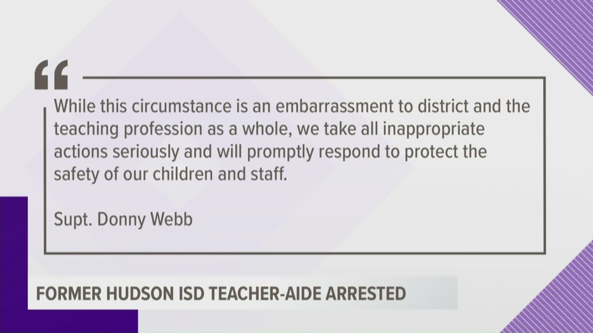 The district says Lesa Langley allegedly slapped a student on the cheek.