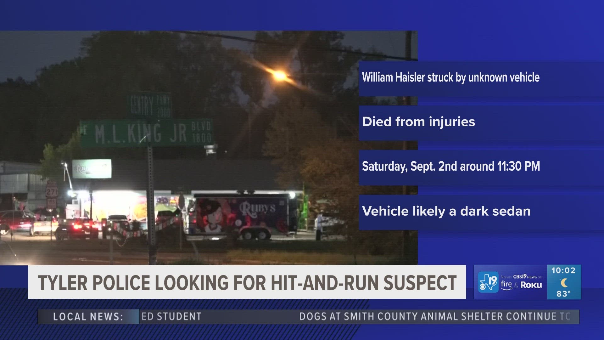 Officials are searching for a suspect involved in a hit and run on Sept. 2 at around 11:30 p.m. at E. Gentry Parkway and W. Martin Luther King Boulevard.