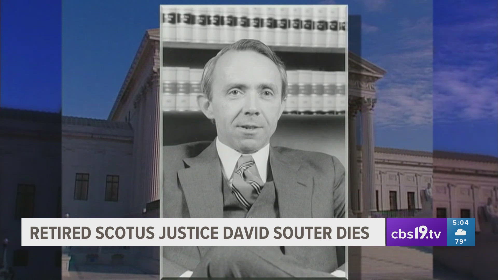 Retired Supreme Court Justice David Souter dies | cbs19.tv