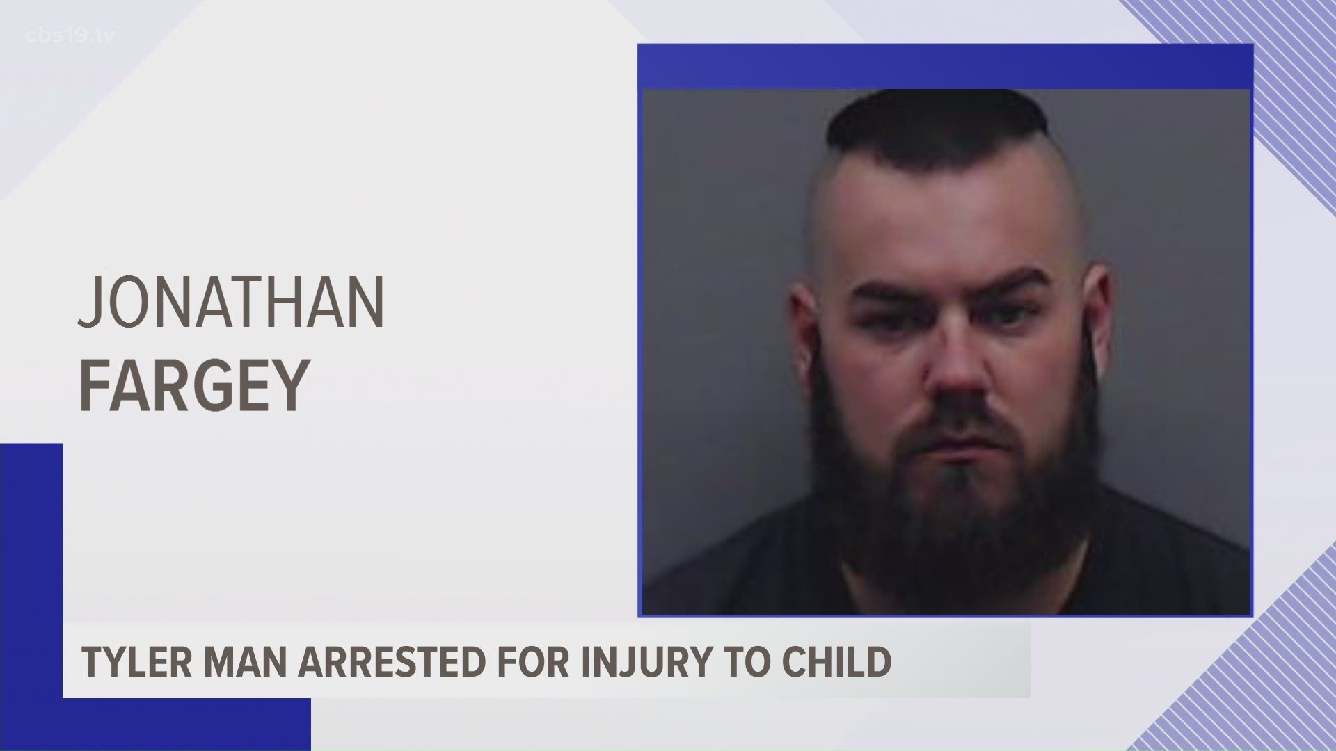 Jonathan Wade Fargey, 29, was charged with injury to a child with intention to cause bodily injury on Monday.