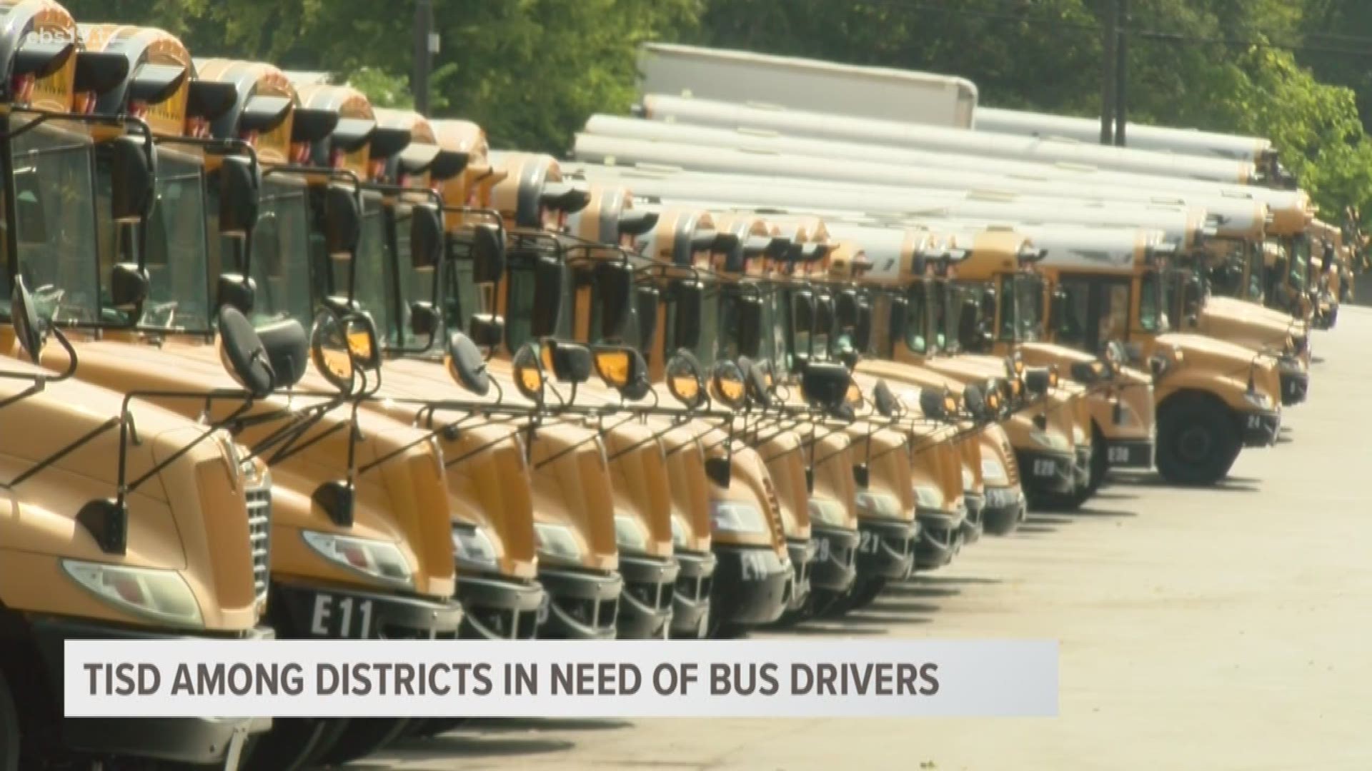 Tyler ISD is one East Texas school districts in need of school bus drivers. It's an issue faced before by the district. Last year, it had 25 openings for drivers. Currently, it has 21 vacancies.