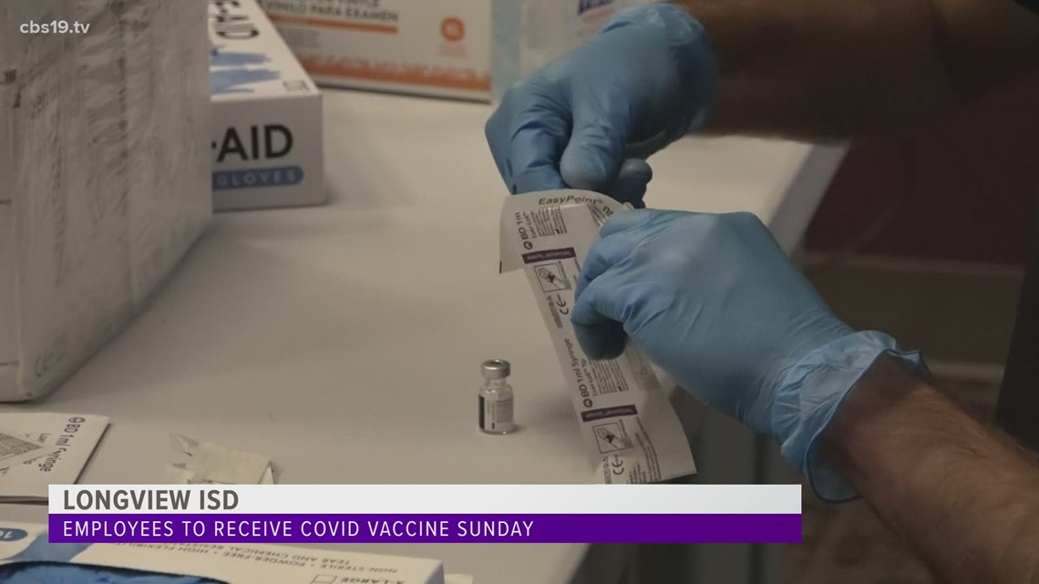 Longview ISD provides update on COVID19 cases, vaccinations cbs19.tv
