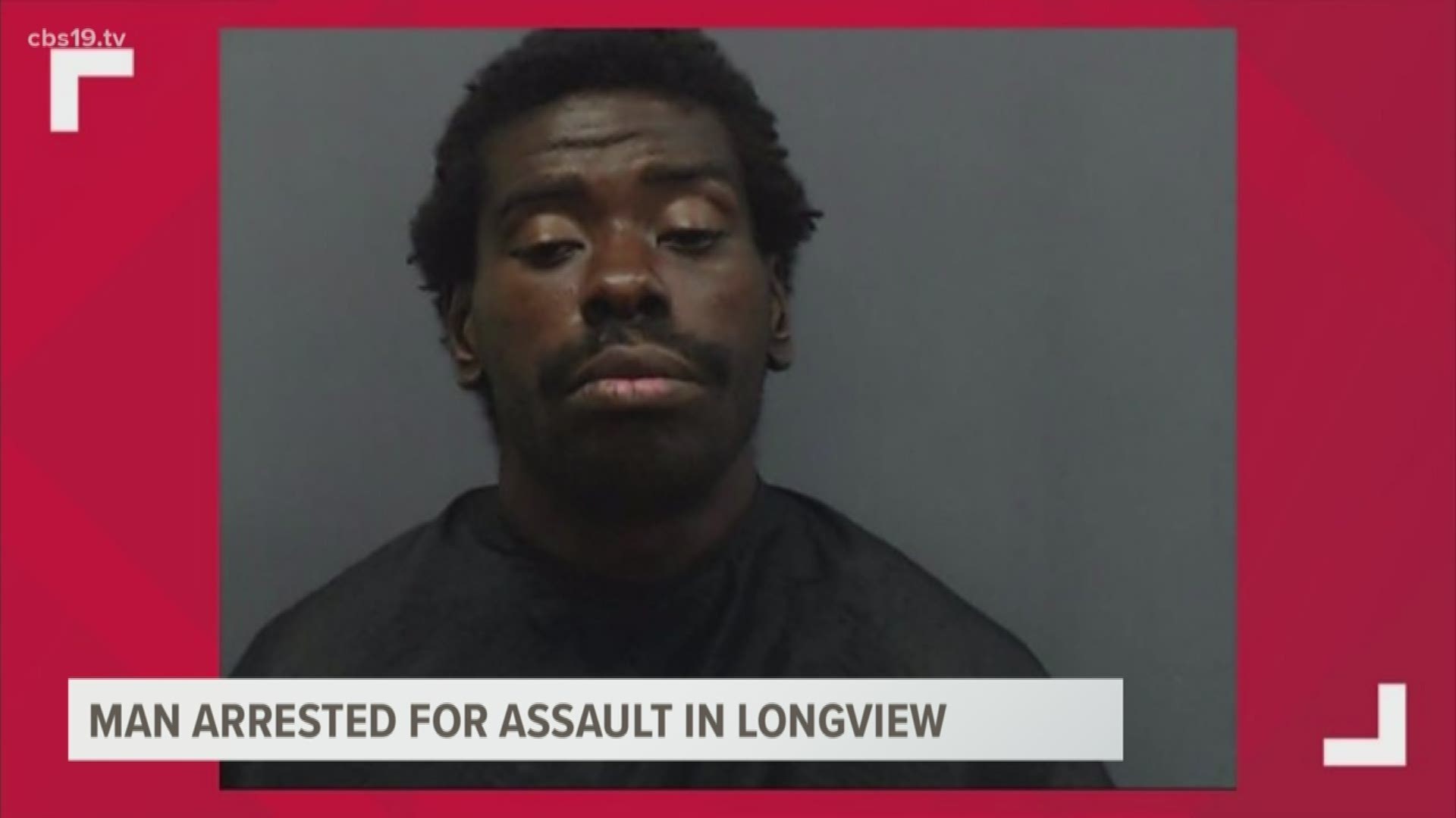 Man Arrested For Aggravated Assault With A Deadly Weapon In Longview Cbs19tv 3023
