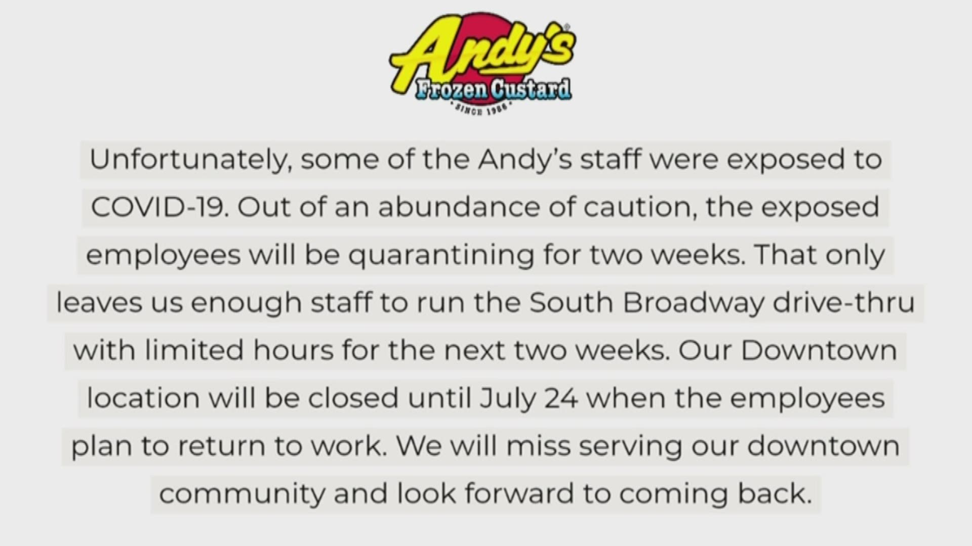 The Andy's location on South Broadway will reopen the drive-thru only on Wednesday, with limited hours for the next two weeks.