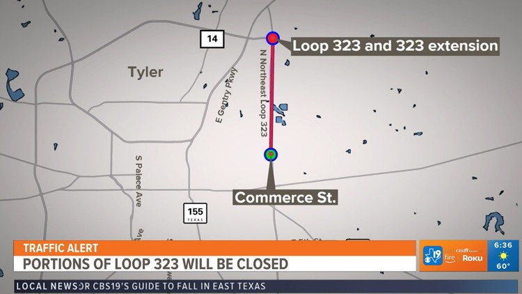 TRAFFIC ALERT: Segment of Loop 323 in Tyler to be closed due to construction