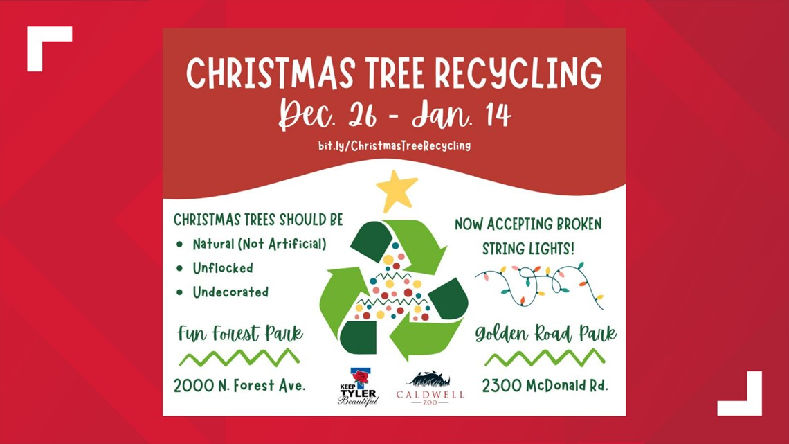 Drop off locations to recycle Christmas tree in Tyler cbs19.tv