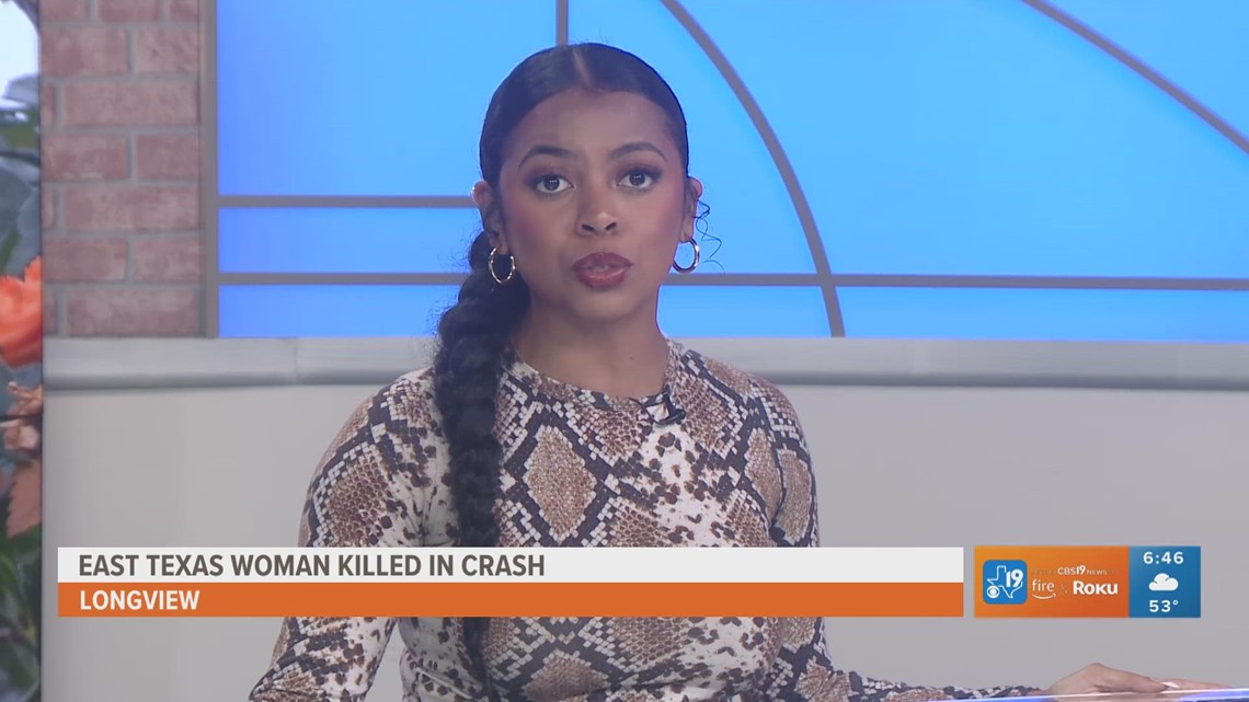 East Texas woman killed following crash in Longview cbs19 tv