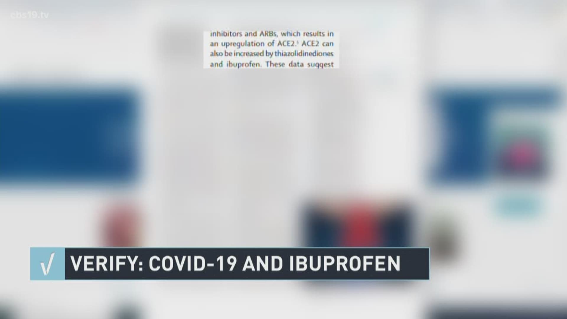 Some viewers have asked if ibuprofen could intensify symptoms of coronavirus. CBS19's David Lippman verifies whether the claims are true.