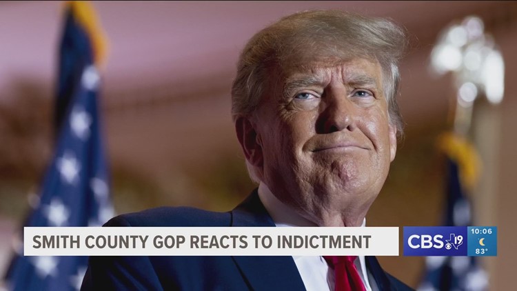 Smith County Republican Party chairman reacts to former President Donald Trump's indictment