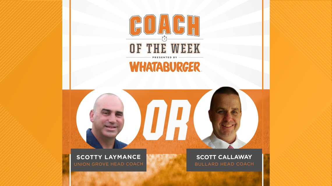 VOTE: Whataburger Coach of the Week - Scotty Laymance vs. Scott