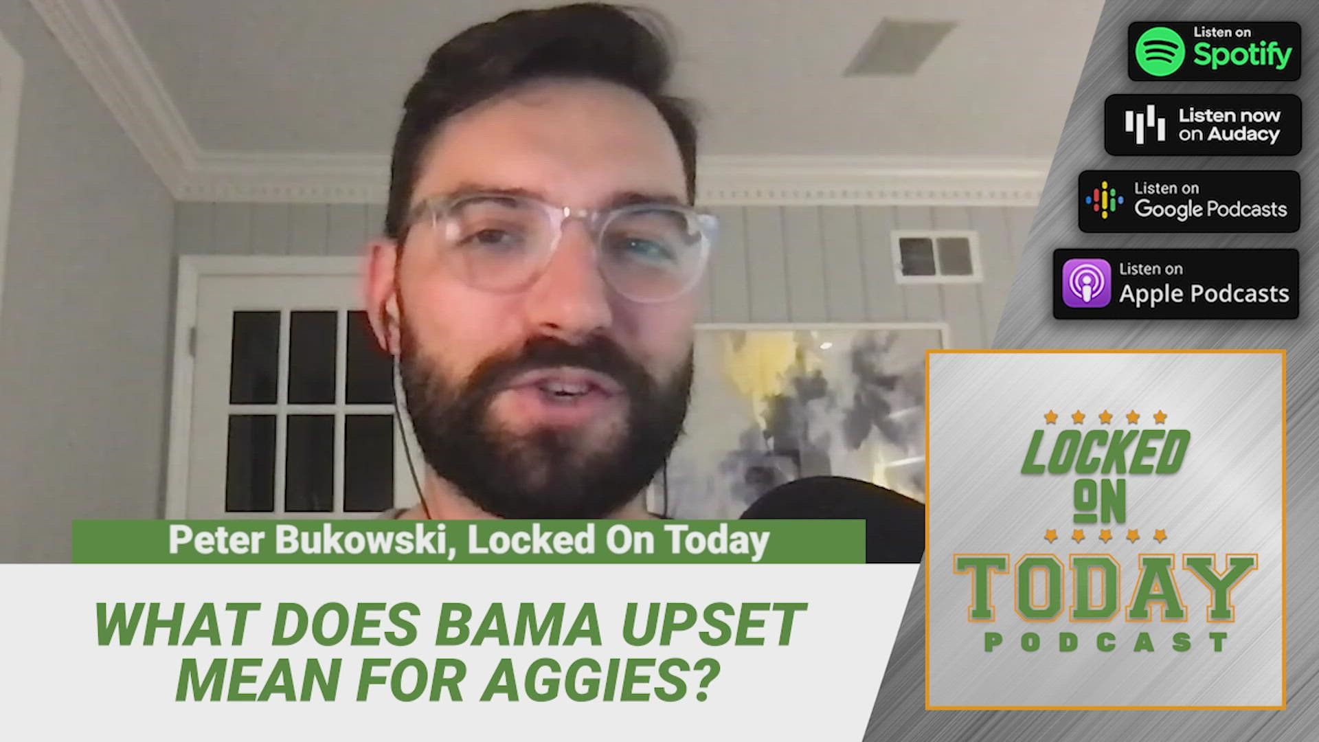 Locked On Aggies host Cole Thompson joins Peter Bukowski on Locked On Today to react to the win over Alabama on Saturday.