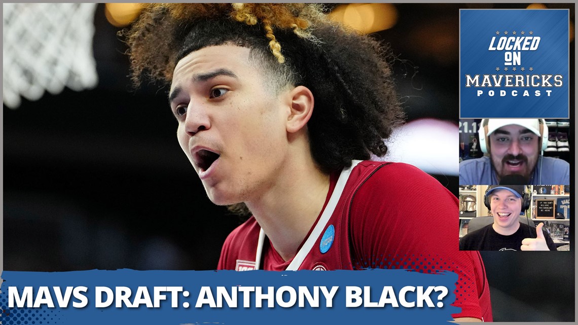 Dallas Mavericks Draft Guide: Is Anthony Black the Perfect Fit for the Mavs? | Mavs Podcast