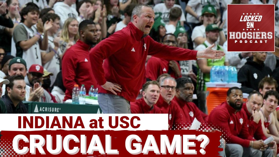 PIVOTAL: Indiana's Tournament HOPES hinge on THIS game tonight vs USC | Can the Hoosiers stay HOT?