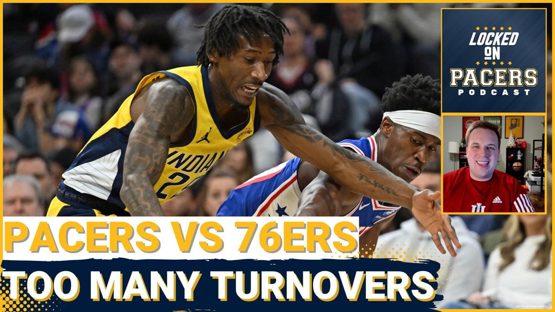 Why Indiana Pacers gave up the ball so much in loss vs Philadelphia 76ers, new lineup thriving?