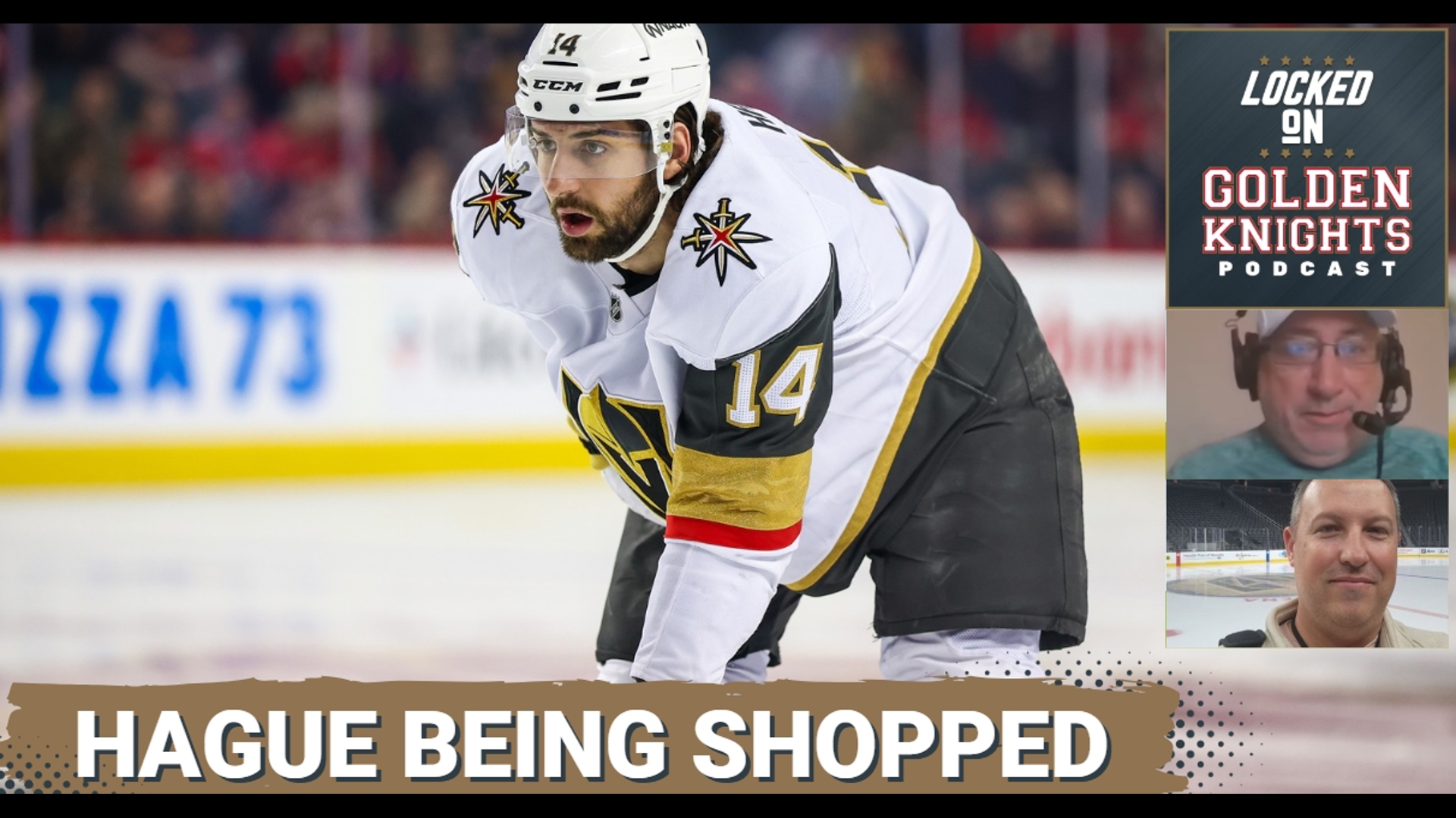 The Vegas Golden Knights are actively shopping defenseman Nic Hague.