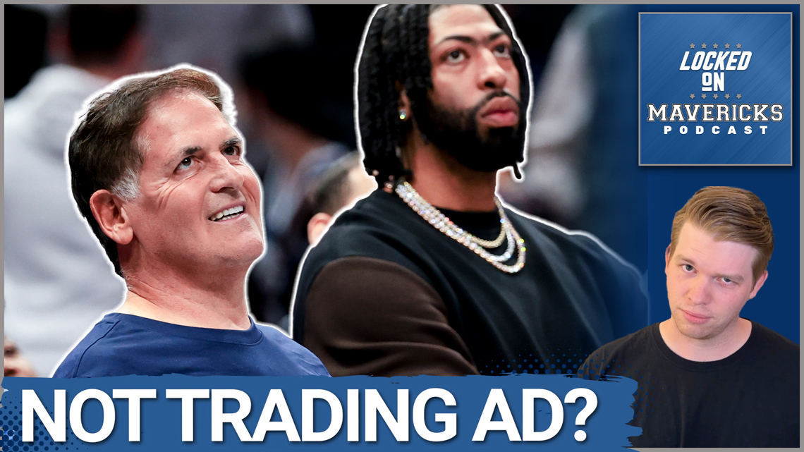 REPORT: Mark Cuban Says the Mavs Are NOT TRADING Anthony Davis | Mavs Trade Rumors
