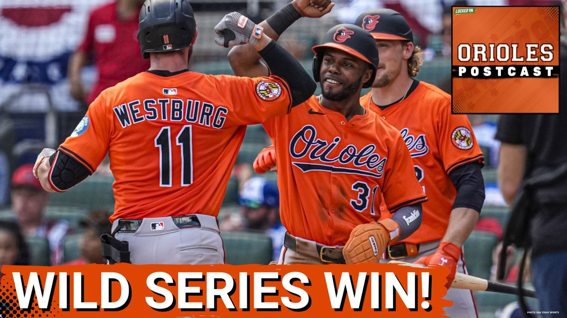 ORIOLES POSTCAST: Baltimore Orioles POUR ON runs in extras, win series vs. Atlanta Braves!