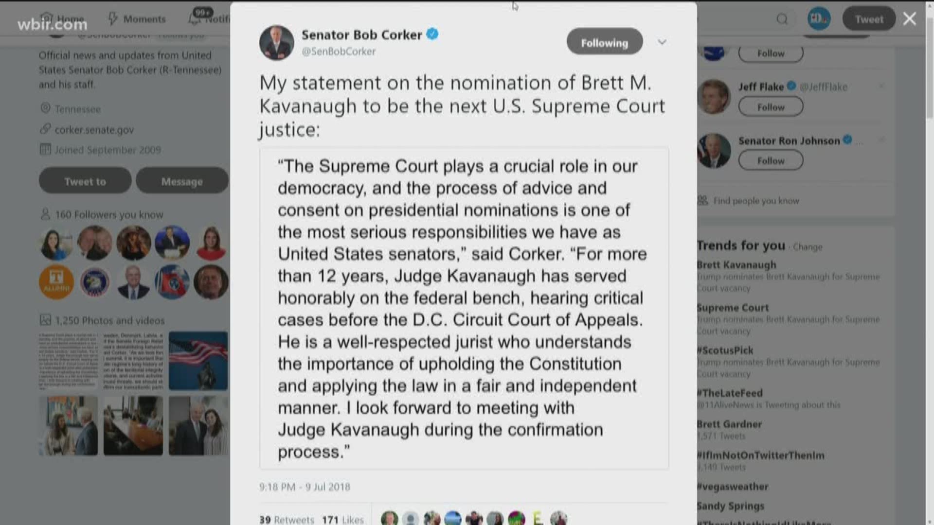 Senator Lamar Alexander says the president nominated a well-qualified jurist. Senator Bob Corker says Kavanaugh understands the importance of upholding the Constitution, and he looks forward to meeting with him.