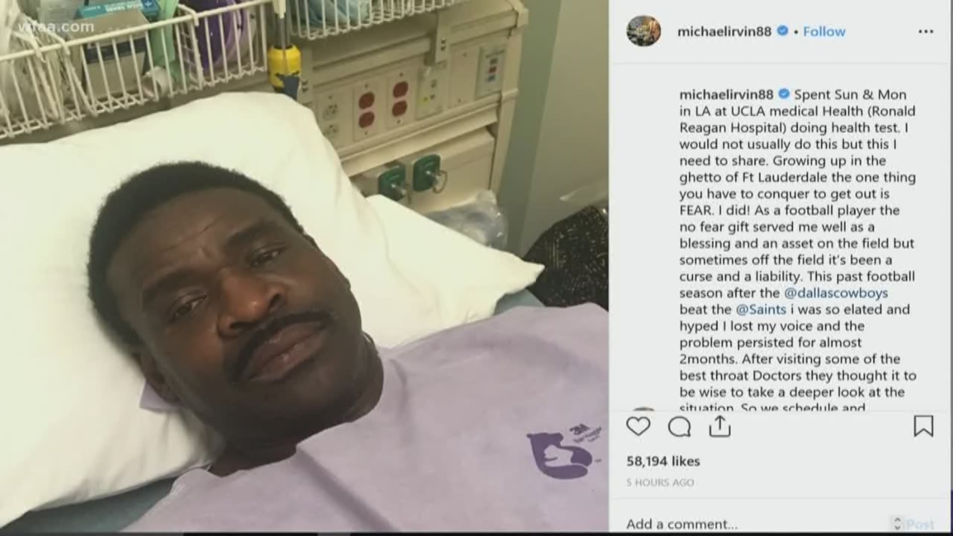 Former Dallas Cowboys wide receiver Michael Irvin posted a photo of himself in a hospital bed in Los Angeles on Instagram Tuesday, saying he is worried he may have throat cancer and has been undergoing tests for the disease.