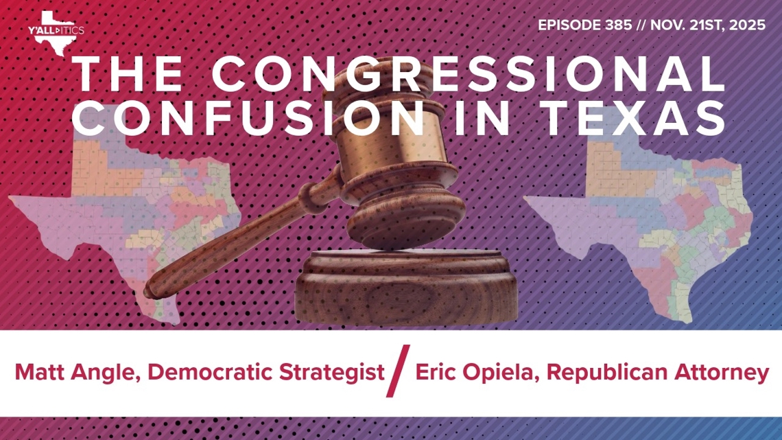 All Over the Map: The Congressional Confusion in Texas | Y'all-itics - November 21, 2025