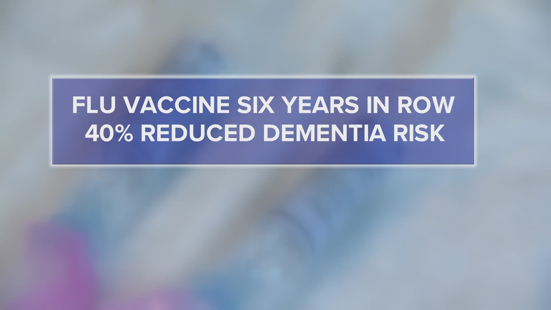 can-a-flu-shot-lower-your-risk-for-dementia-cbs19-tv